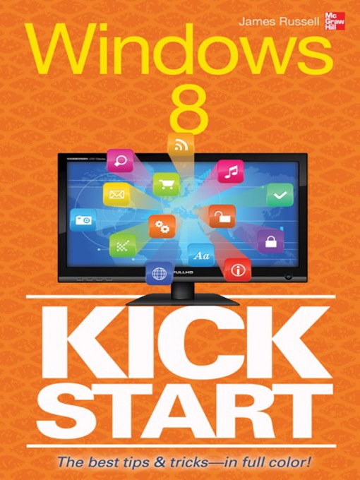 Title details for Windows 8 Kickstart by James Howard Russell - Available